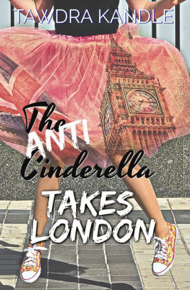 The Anti-Cinderella Takes London