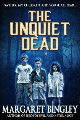 The Unquiet Dead