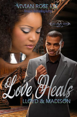 Love Heals - Lloyd and Madison