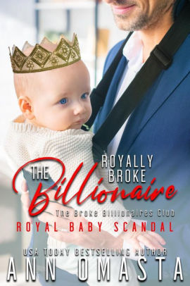 The Royally Broke Billionaire: Royal Baby Scandal