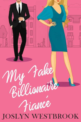 My Fake Billionaire Fiance