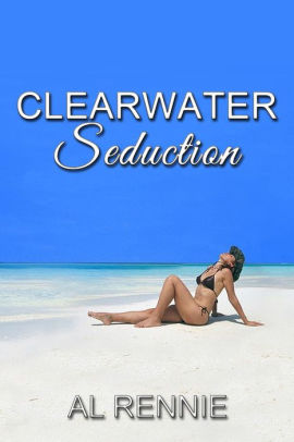 Clearwater Seduction