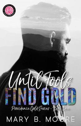 Until Fools Find Gold