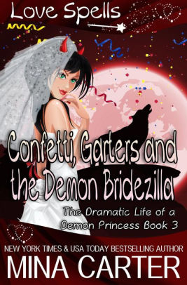 Confetti, Garters And The Demon Bridezilla