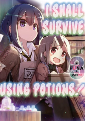 I Shall Survive Using Potions (Manga) Volume 3