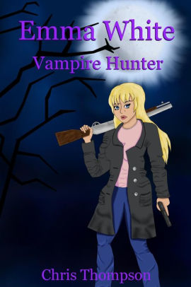 Emma White Vampire Hunter