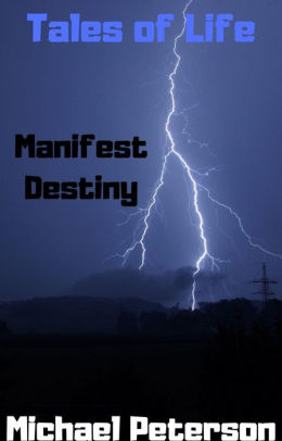 Manifest Destiny