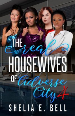 The Real Housewives of Adverse City 4