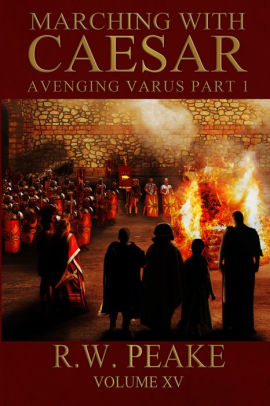 Marching With Caesar-Avenging Varus Part I