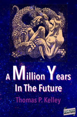 A Million Years In The Future