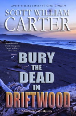 Bury the Dead in Driftwood