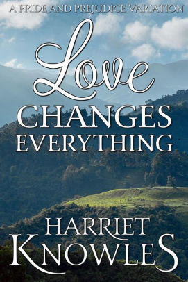 Love Changes Everything