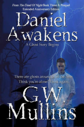 Daniel Awakens A Ghost Story Begins