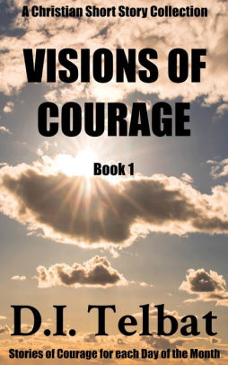 Visions of Courage