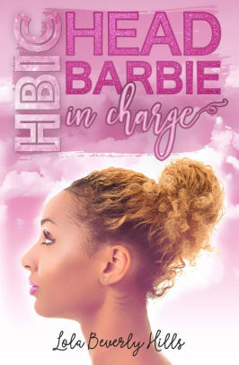 HBIC: Head Barbie in Charge