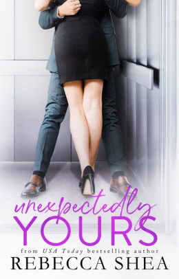 Unexpectedly Yours