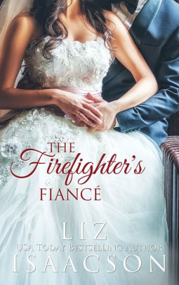 The Firefighter's Fiance