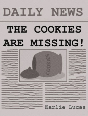 The Cookies Are Missing!