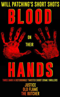 Short Shots: Blood On Their Hands