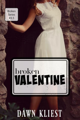 Broken Valentine