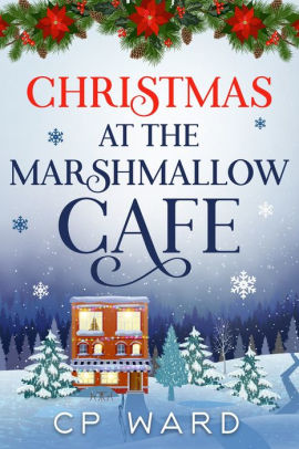 Christmas at the Marshmallow Cafe