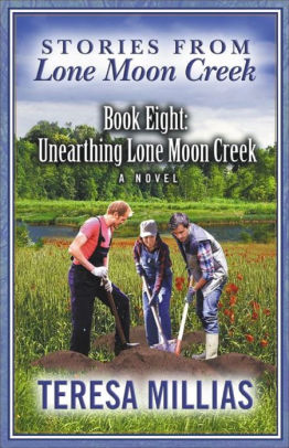 Unearthing Lone Moon Creek