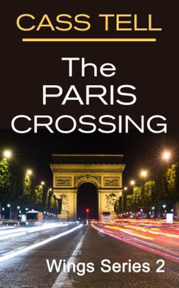 The Paris Crossing - Wings Series 2