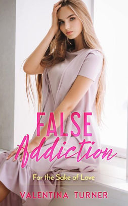 False addiction