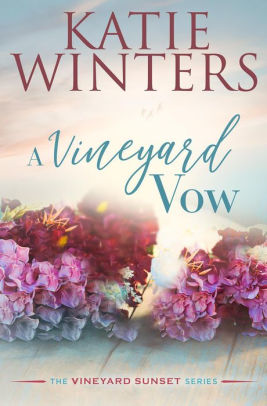 A Vineyard Vow