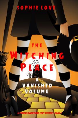 The Witching Place: A Vanished Volume