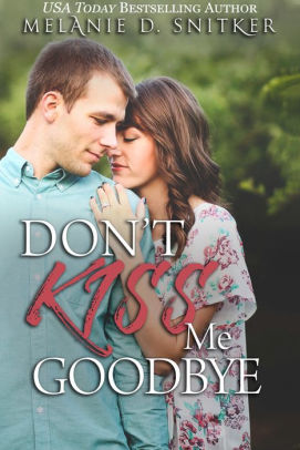 Don't Kiss Me Goodbye