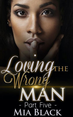 Loving The Wrong Man 5