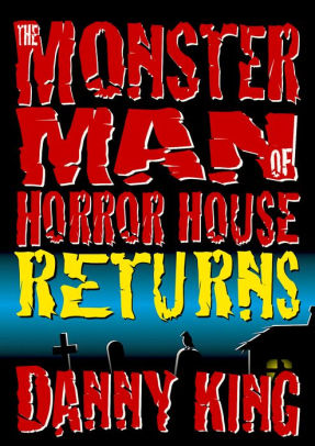 The Monster Man of Horror House Returns