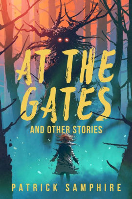 At the Gates and Other Stories