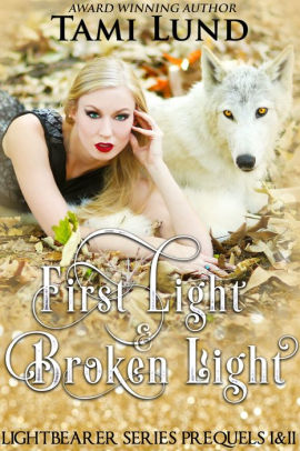 First Light & Broken Light