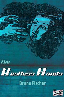 The Restless Hands