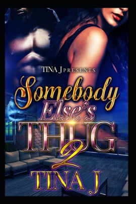 Somebody Else's Thug 2