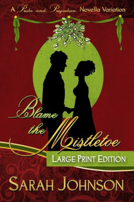 Blame the Mistletoe