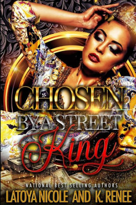 CHOSEN BY A STREET KING