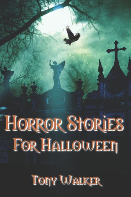 Horror Stories For Halloween