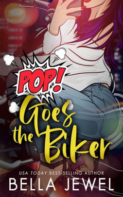 Pop Goes The Biker