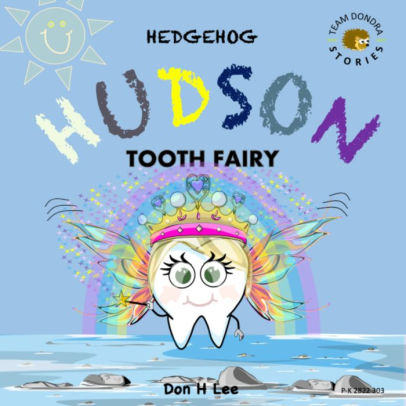 Hedgehog Hudson - Tooth Fairy