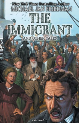 The Immigrant And Other Tales