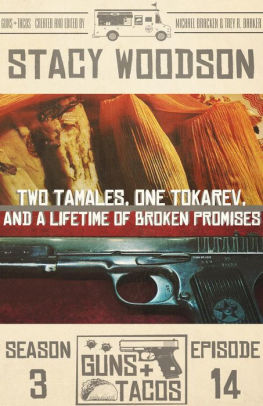 Two Tamales, One Tokarev, and a Lifetime of Broken Promises