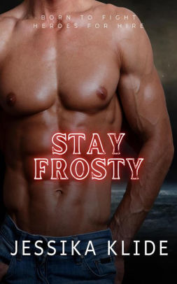 Stay Frosty