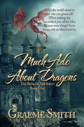 Much Ado About Dragons