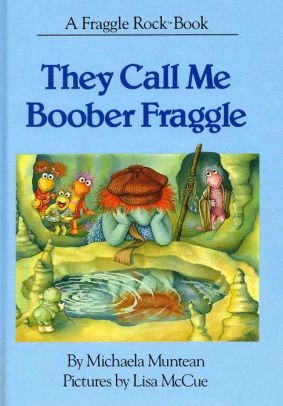 They Call Me Boober Fraggle