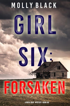 Girl Six: Forsaken