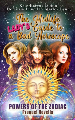 The Midlife Lady's Guide to a Bad Horoscope