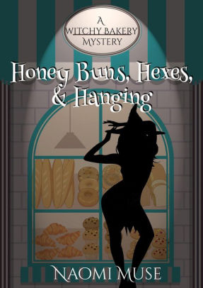 Honey Buns, Hexes, and Hanging